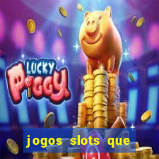 jogos slots que pagam no cadastro